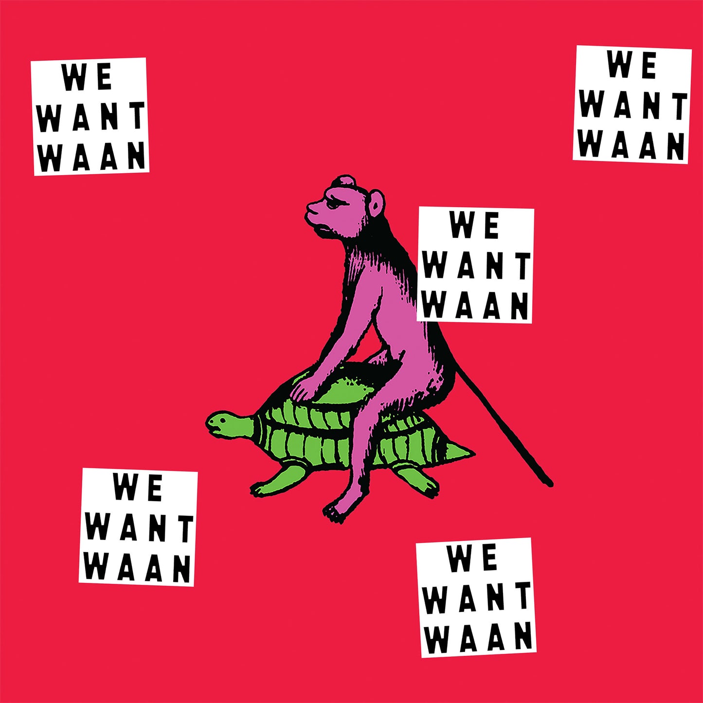 WAAN - We Want WAAN (Preorder 23/01/26)