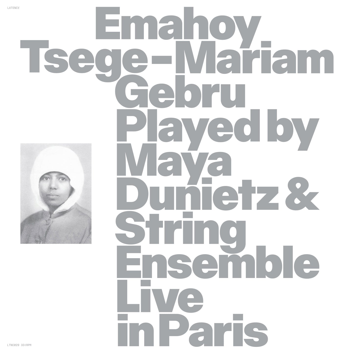 Emahoy Tsege Mariam Gebru - Emahoy Tsege Mariam Gebru Played By Maya Dunietz & String Ensemble, Live In Paris (Preorder 27/06/25)
