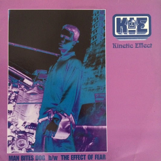 Kinetic Effect – Man Bites Dog (Preloved VG+/VG+) - The Vault Collective ltd