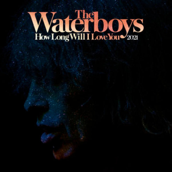 The Waterboys - How Long Will I love You - The Vault Collective ltd