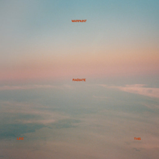 Warpaint - Radiate Like This (Deluxe Colour Retail Exclusive (Yellow Translucent) - The Vault Collective ltd