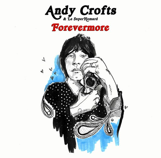 Andy Crofts & Le SuperHomard - Forevermore - The Vault Collective ltd