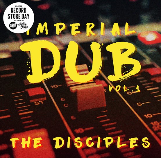 The Disciples - Imperial Dub - Volume 1 - The Vault Collective ltd