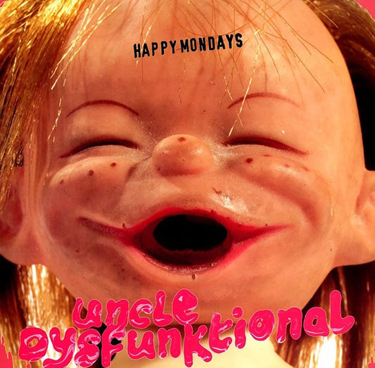 Happy Mondays - Uncle Dysfunktional (2020 Mix) - The Vault Collective ltd