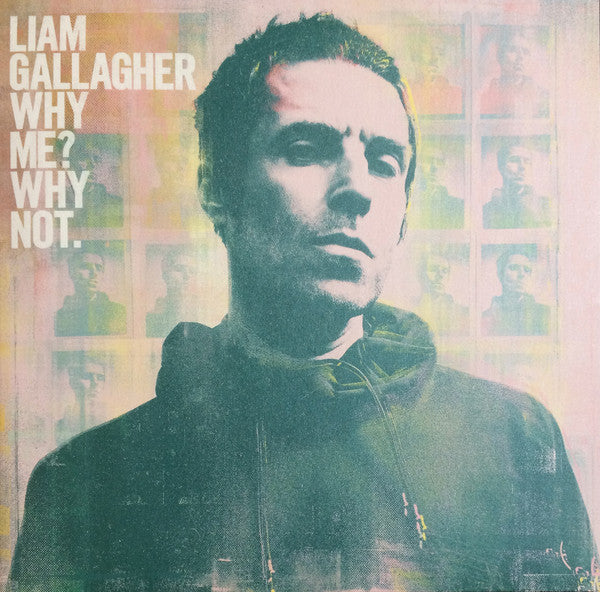Liam Gallagher - Why Me ? Why Not. - The Vault Collective ltd