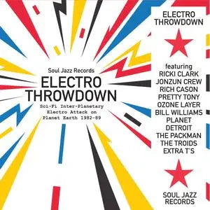 Various Artists - Electro Throwdown – Sci-Fi Inter-Planetary Electro Attack on Planet Earth 1982-89