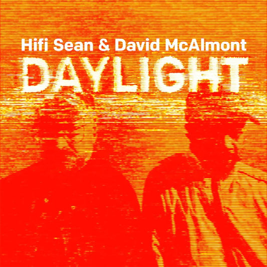 Hifi Sean and David McAlmont - Daylight (Preorder 16/08/24)