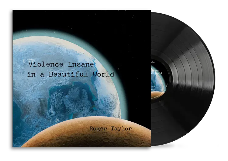 Roger Taylor - Violence Insane In A Beautiful World (Preorder 18/09/26)