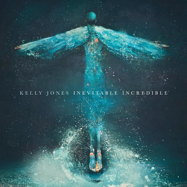 Kelly Jones - Inevitable Incredible (Preorder 03/05/24)