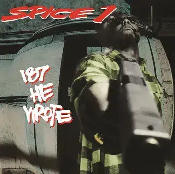 Spice 1 - 187 He Wrote: 30th Anniversary - Black Friday 2023