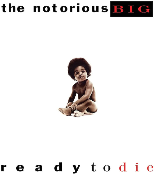 The Notorious BIG - Ready To Die - The Vault Collective ltd