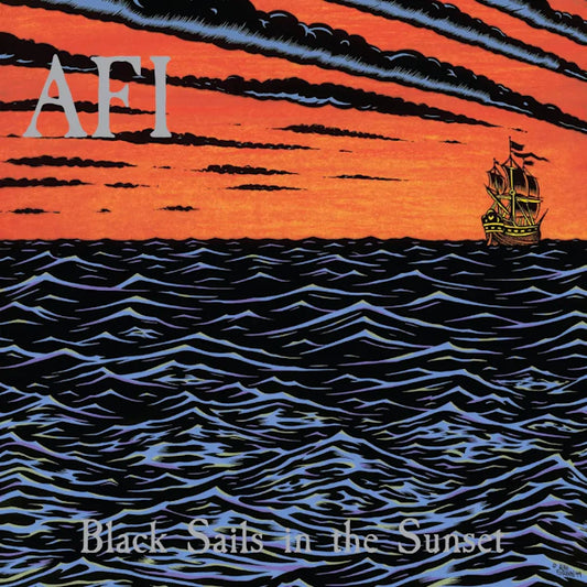 AFI - Black Sails In The Sunset (25th Anniversary Edition (Preorder 19/07/24)