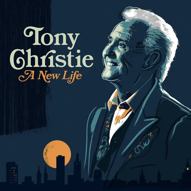 Tony Christie - A New Life (Preorder 01/05/26)