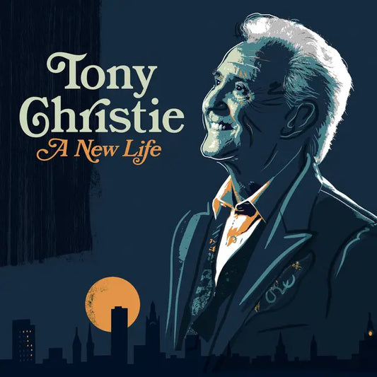 Tony Christie - A New Life (Preorder 01/05/26)
