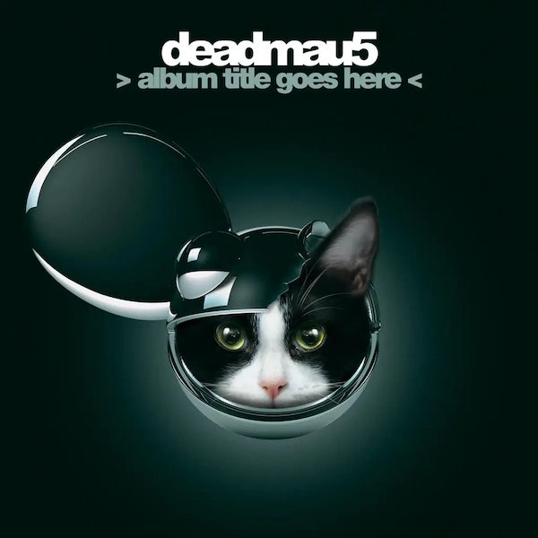 deadmau5 - Album Title Goes Here (Preorder 15/03/24)