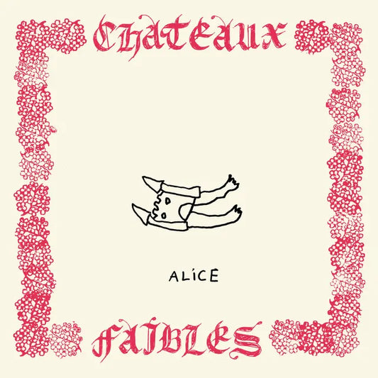 Alice - Châteaux faibles (Preorder 25/07/25)