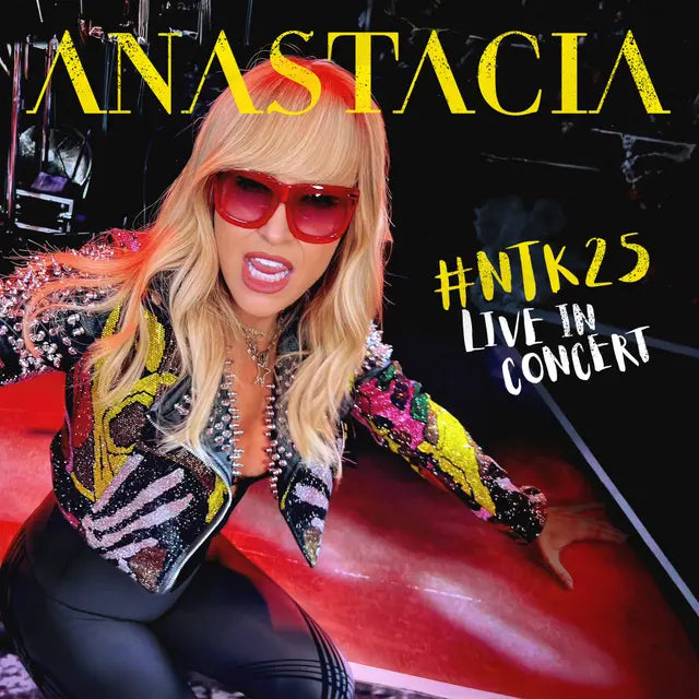 Anastacia - #NTK25 Anastacia Live in Concert (Preorder 20/02/26)