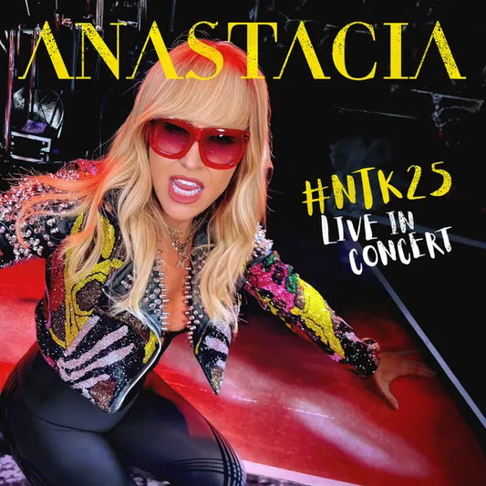 Anastacia - #NTK25 Anastacia Live in Concert (Preorder 20/02/26)