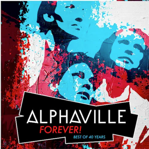 Alphaville - Forever! Best of 40 Years (Preorder 27/09/24)