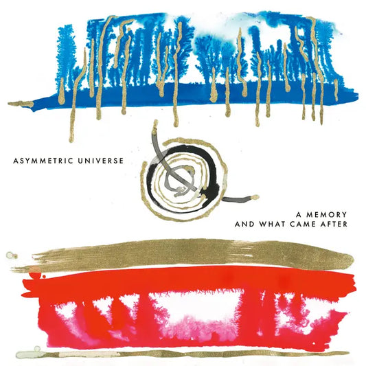 Asymmetric Universe - A Memory And What Came After (Preorder 29/08/25)