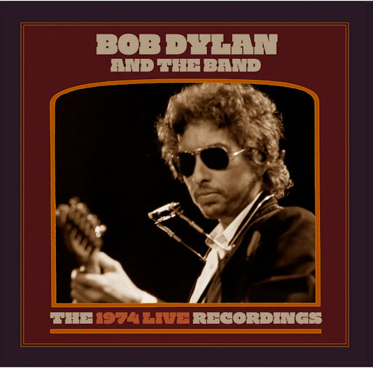 Bob Dylan & The Band - The 1974 Live Recordings (Preorder 20/09/24)