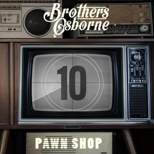 Brothers Osborne - Pawn Shop (20/03/26)