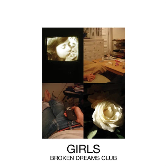 Girls - Broken Dreams Club (Preorder 06/12/24)