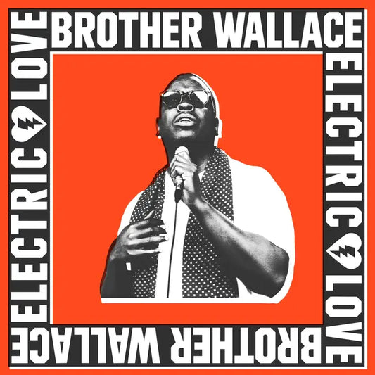 Brother Wallace - Electric Love (Preorder 08/05/26)