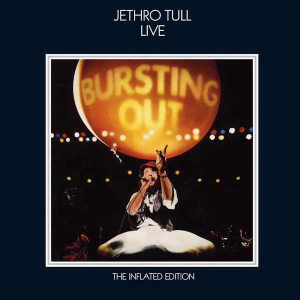 Jethro Tull - Bursting Out (The Inflated Edition) (Preorder 21/06/24)