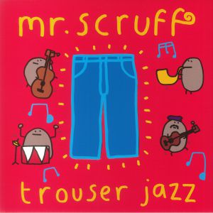 Mr Scruff - Trouser Jazz ( Deluxe 20th Anniversary Edition ) - The Vault Collective ltd