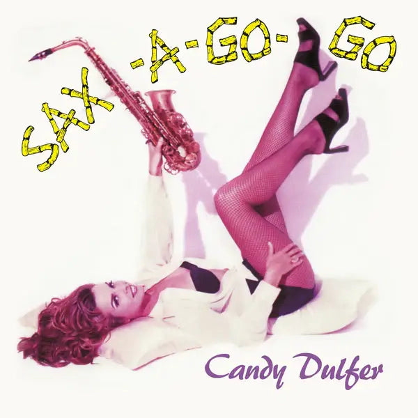 Candy Dulfer - Sax-A-Go-Go (Preorder 05/07/24)