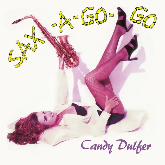 Candy Dulfer - Sax-A-Go-Go (Preorder 05/07/24)