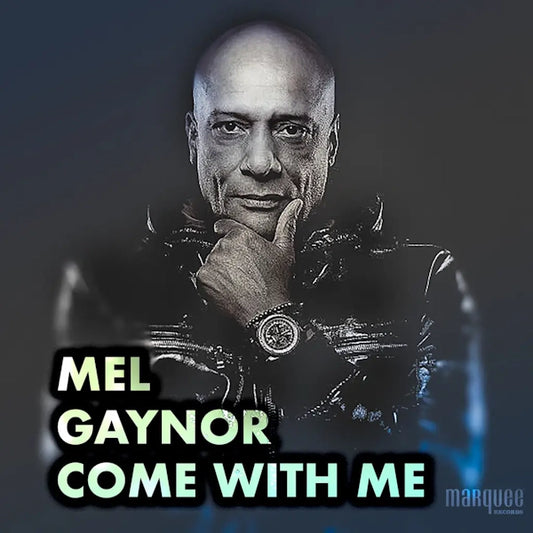 Mel Gaynor - Come With Me (Preorder 21/02/25)