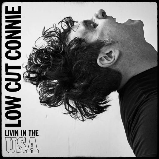 Low Cut Connie - Livin in The USA (Preorder 03/07/26)