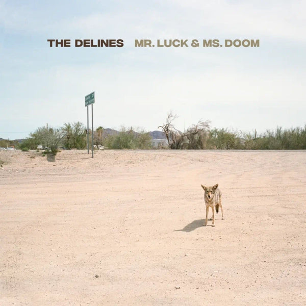 The Delines - Mr.Luck & Ms.Doom (Preorder 14/02/25)