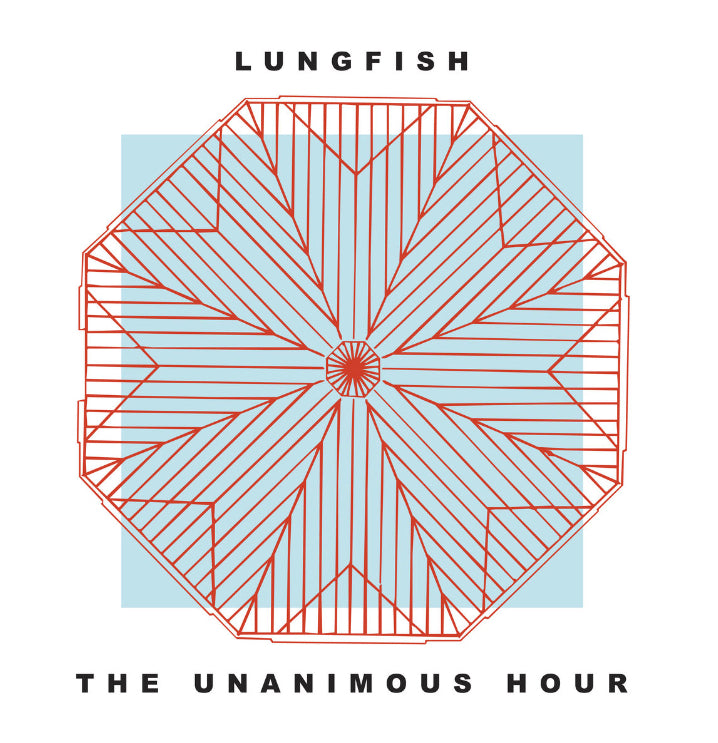 Lungfish - The Unanimous Hour (Preorder 12/12/25)