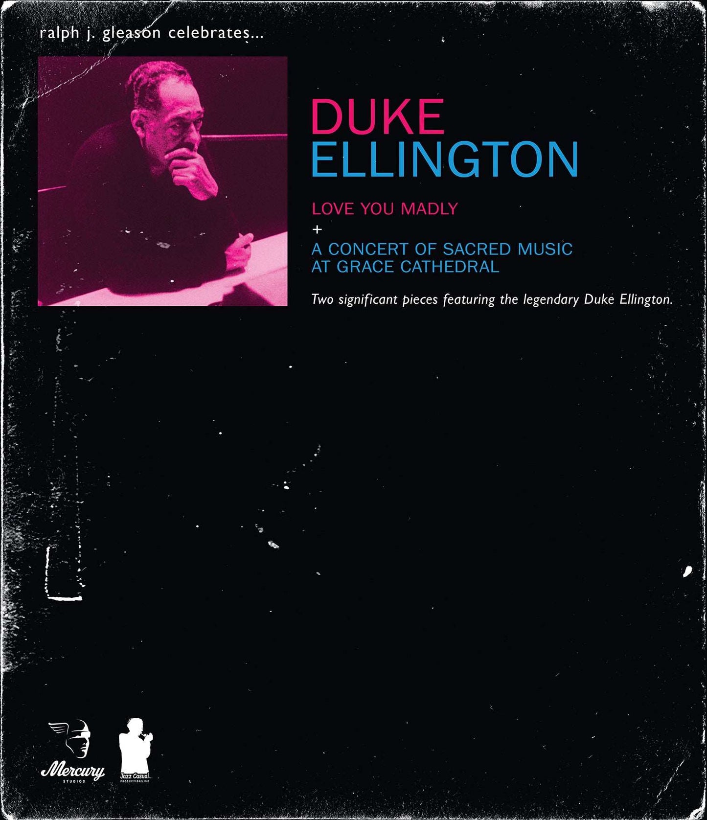 Duke Ellington - Love You Madly + A Concert of Sacred Music At Grace Cathedral - The Vault Collective ltd