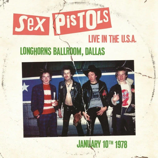 Sex Pistols - Live In The U.S.A 1978 – Dallas (Preorder 28/03/25)