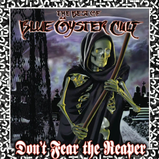 Blue Oyster Cult - Don’t Fear The Reaper: Best of Blue Oyster Cult (Preorder 17/01/25)