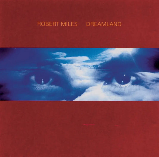 Robert Miles - Dreamland (National Album Day 2023) - The Vault Collective ltd