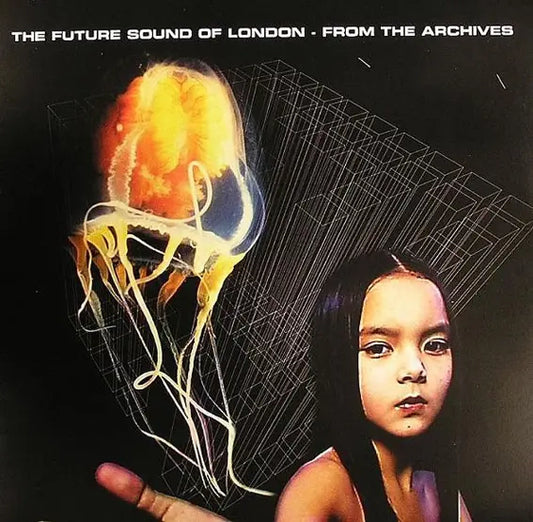 Future Sound Of London, The  - From The Archives
