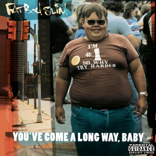 Fatoy Slim - You've Come a Long Way, Baby