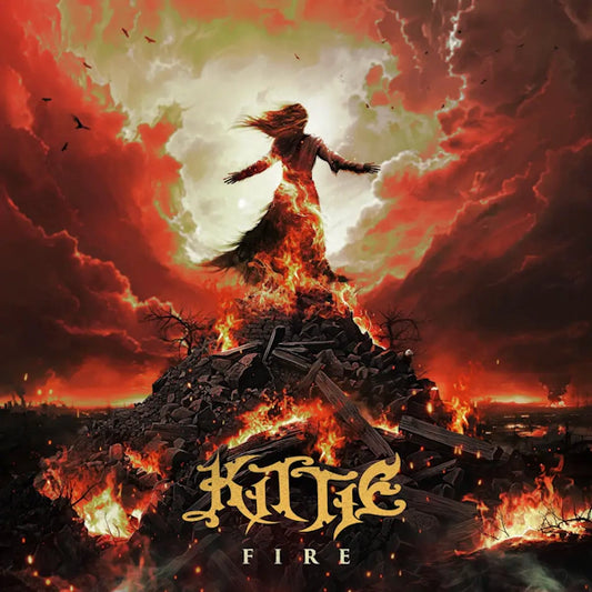 Kittie - Fire (Preorder 21/06/24)