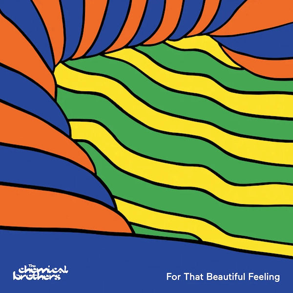 The Chemical Brothers - For That Beautiful Feeling - The Vault Collective ltd