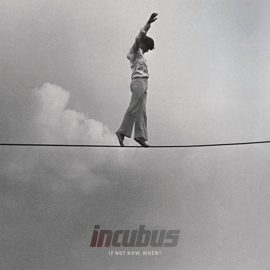 Incubus - If Not Now, When? - The Vault Collective ltd