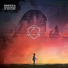 ODESZA - In Return -Ten Year Anniversary Edition