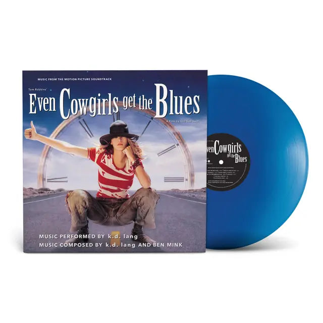 k.d. Lang - Even Cowgirls Get The Blues (Music From The Motion Picture Soundtrack ) (Preorder 28/03/25)