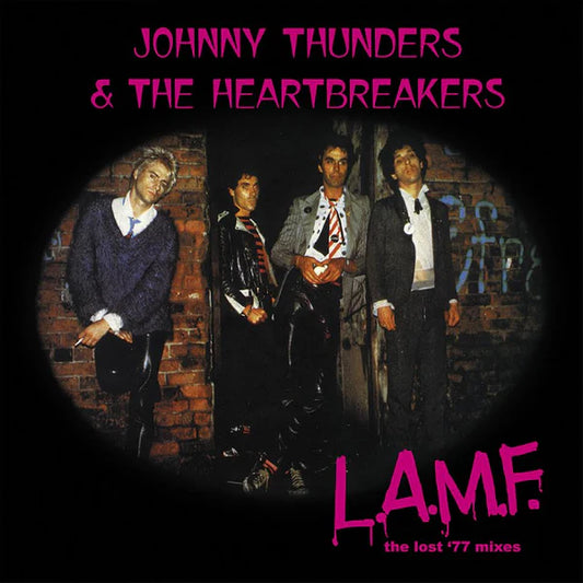 Johnny Thunders and The Heartbreakers - L.A.M.F - The Lost '77 Mixes (Preorder 04/10/24)