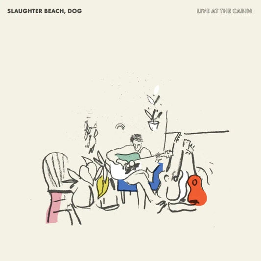 Slaughter Beach, Dog - Live At The Cabin (Preorder 29/11/24)