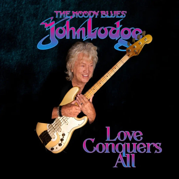 John Lodge - Love Conquers All (Preorder 14/02/25)